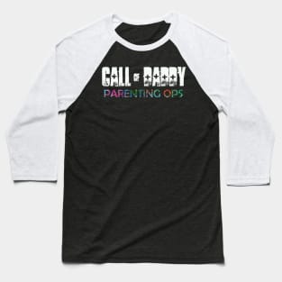 call of daddy parenting ops funny fathers day Baseball T-Shirt